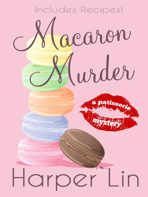 Title details for Macaron Murder by Harper Lin - Wait list